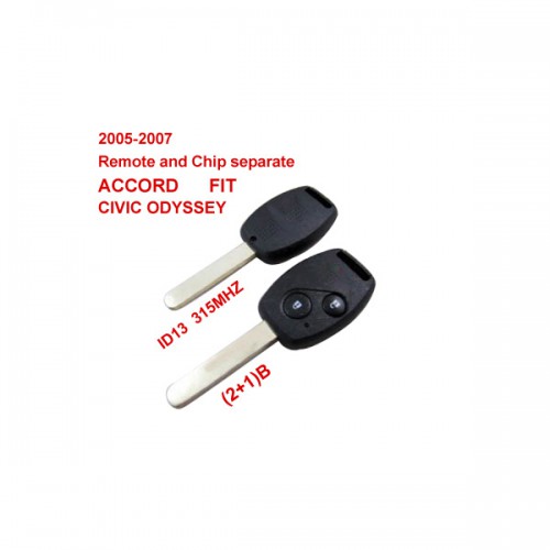 2005-2007 Remote Key 2+1 Button and Chip Separate ID:13 (315 MHZ) for Honda